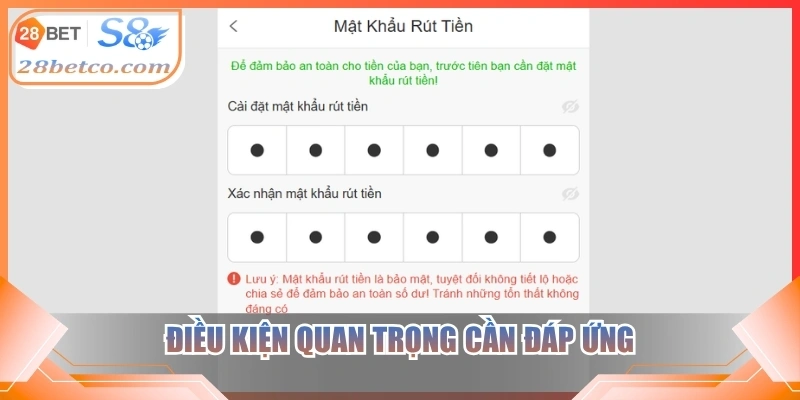 Điều kiện quan trọng cần đáp ứng