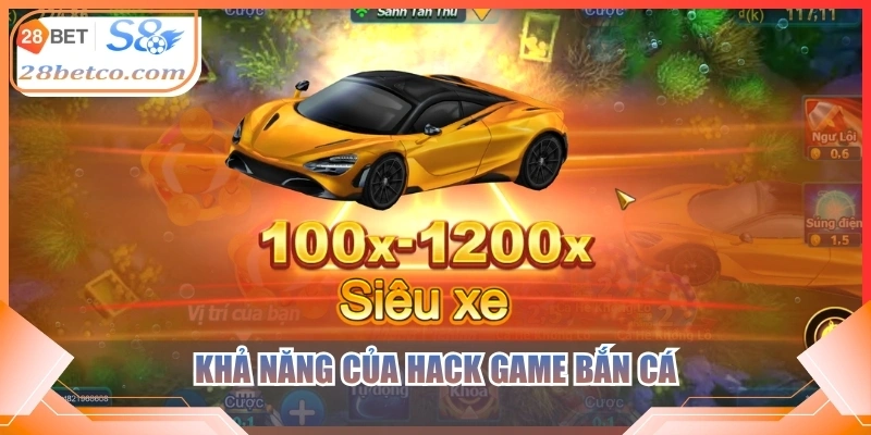 Khả năng của hack game bắn cá