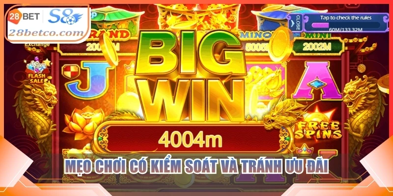 Mẹo chơi có kiểm soát và tránh ưu đãi