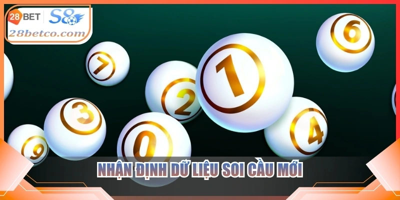 Nhận định dữ liệu soi cầu mới