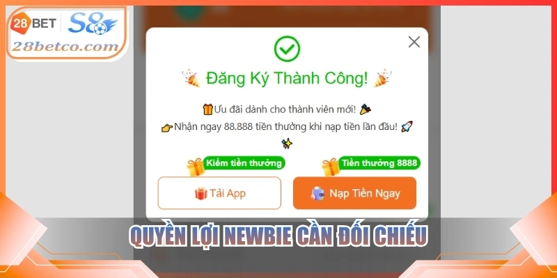 Quyền lợi newbie cần đối chiếu