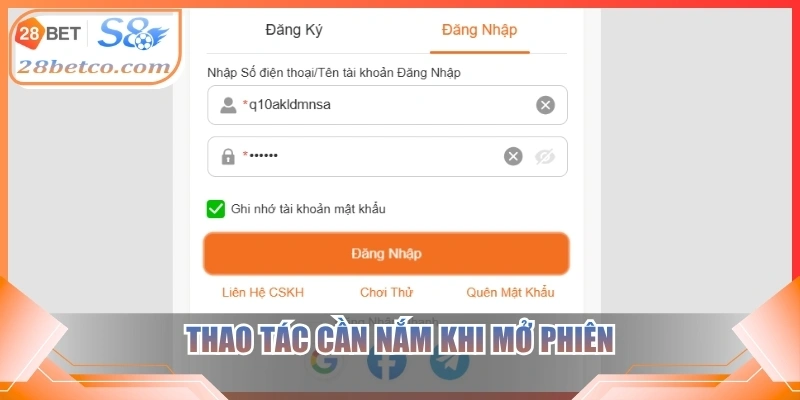 Thao tác cần nắm khi mở phiên