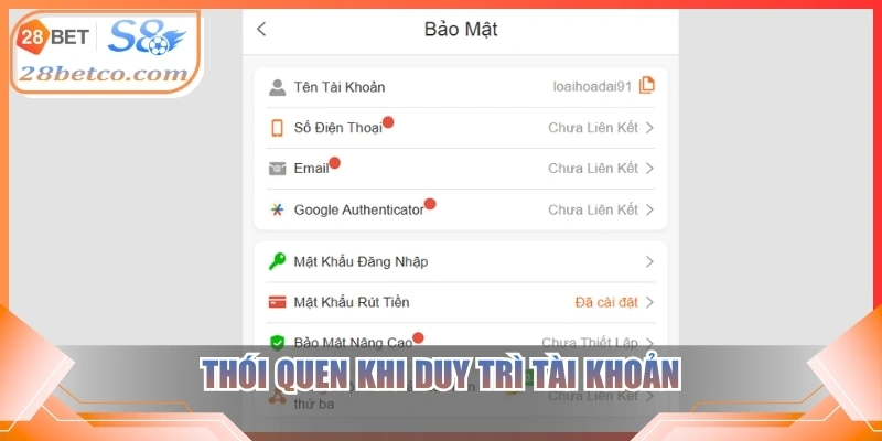 Thói quen khi duy trì tài khoản