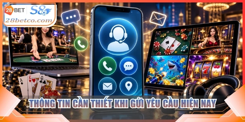 Thông tin cần thiết khi gửi yêu cầu hiện nay