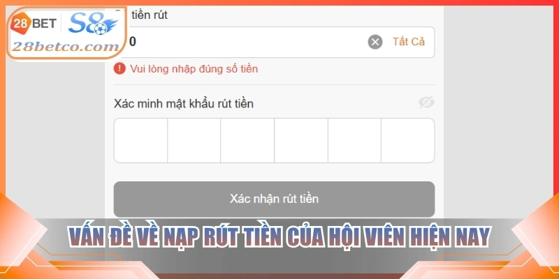 Vấn đề về nạp rút tiền của hội viên hiện nay
