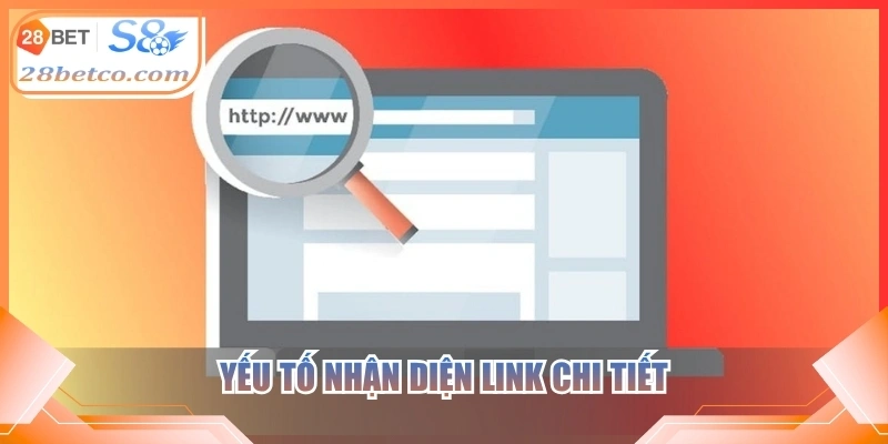 Yếu tố nhận diện link chi tiết